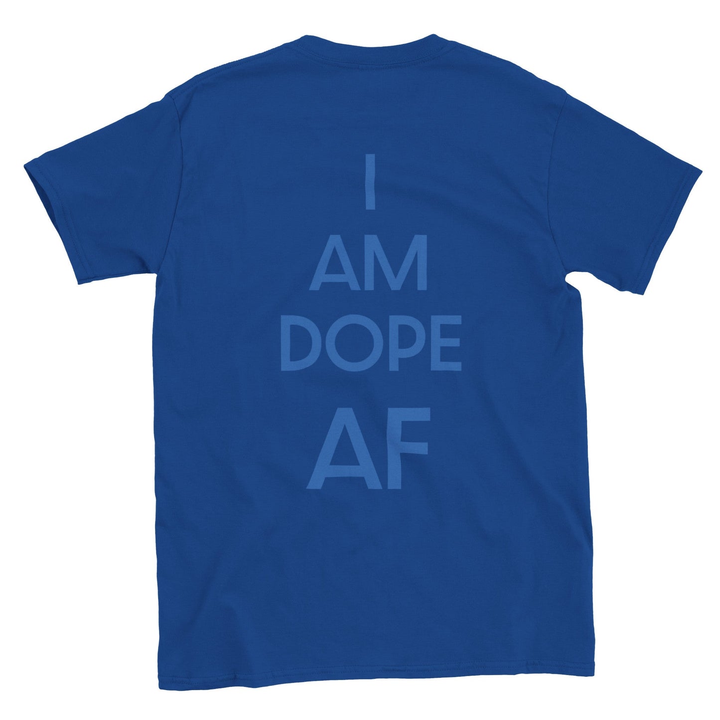 I Am Dope AF - Manipheste T-Shirt - Manipheste