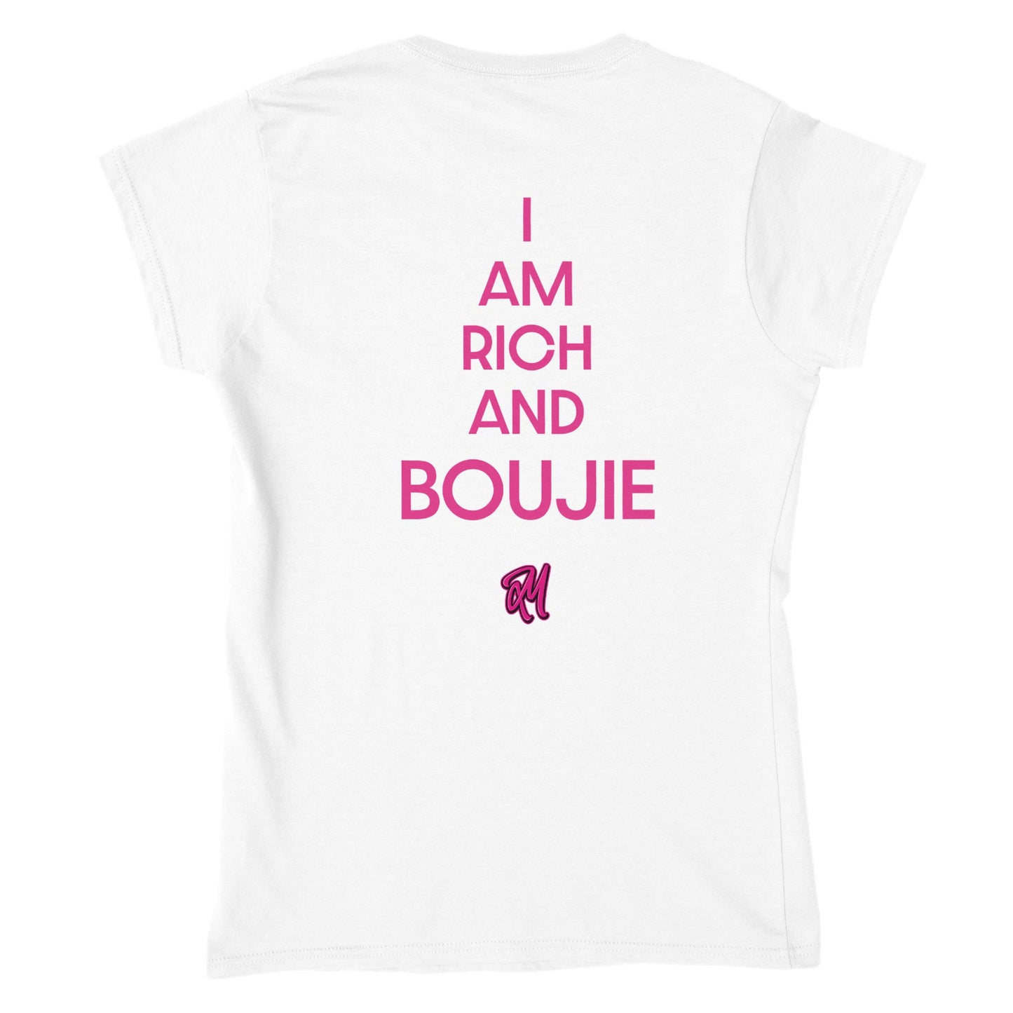 I Am Rich and Boujie - Manipheste T-Shirt (Womens)