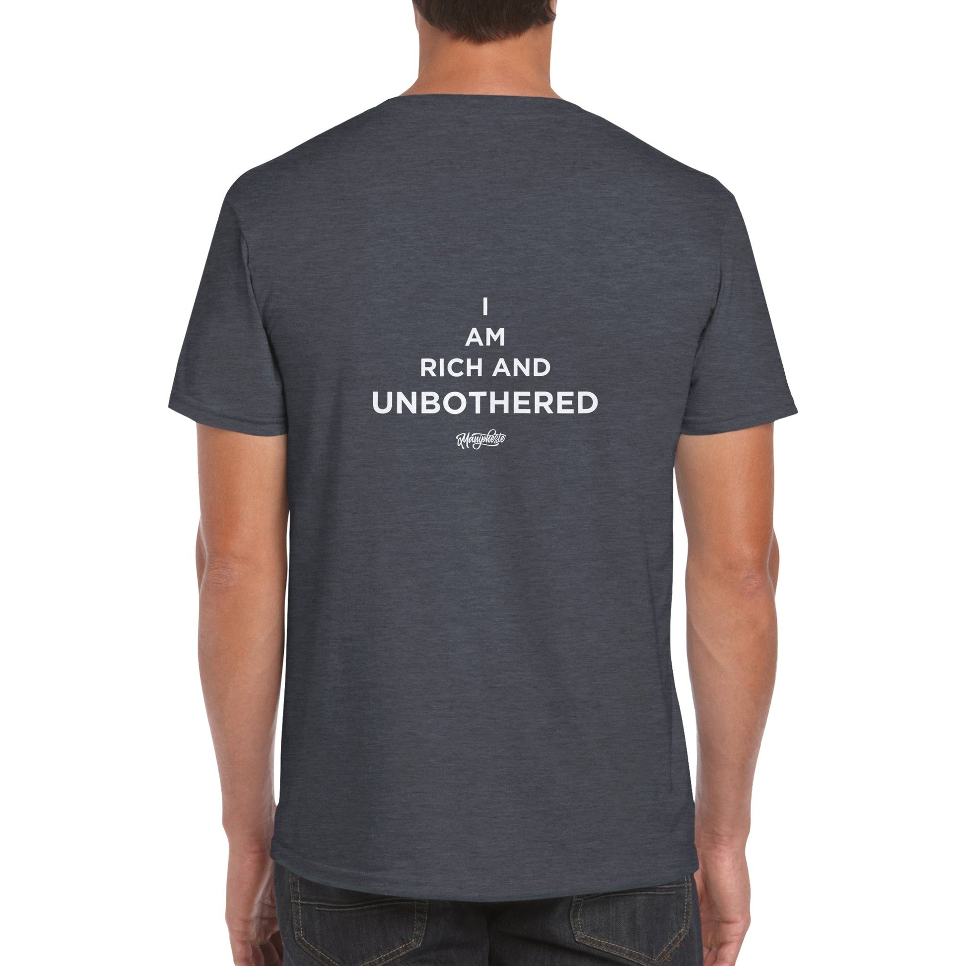 Rich & Unbothered - Manipheste T-Shirt (Mens) - Manipheste