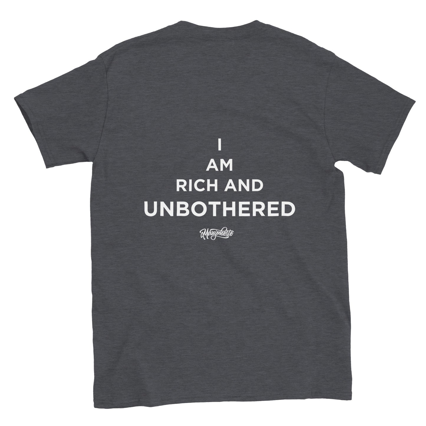 Rich & Unbothered - Manipheste T-Shirt (Mens) - Manipheste