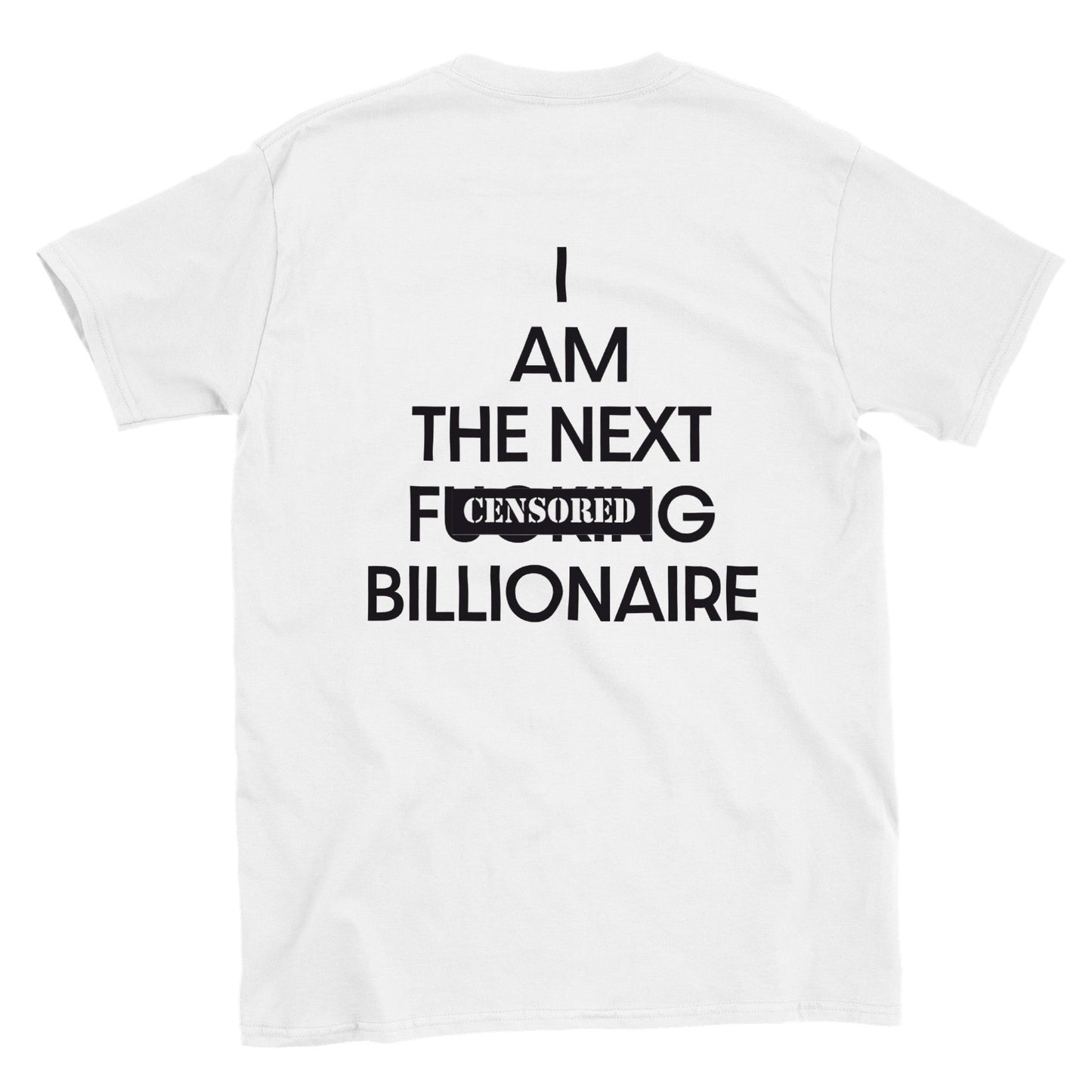 The Next F’N Billionaire (Men) - Manipheste T-Shirt - Manipheste